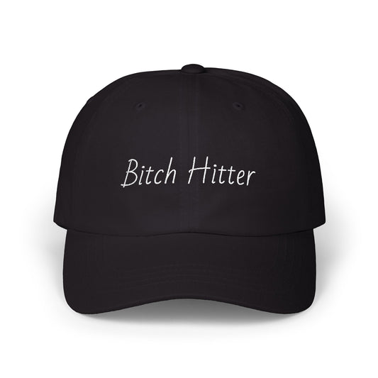 Bitch Hitter Dad Cap